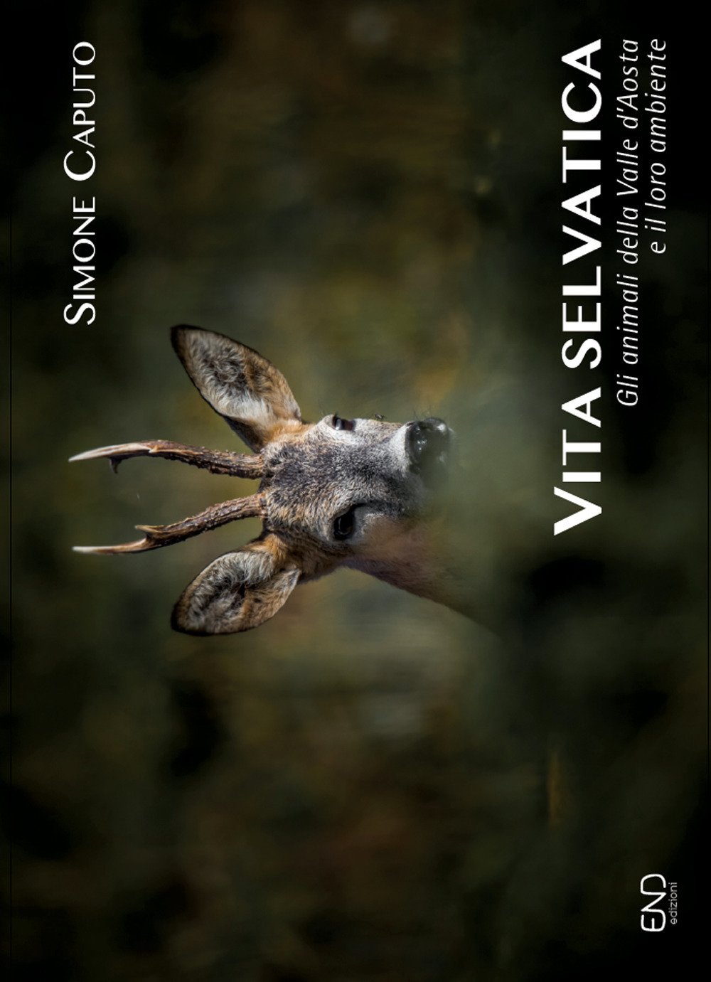 Capato Animal Simone Caputo - Wild Life. The Animals of the Aosta Valley and Their E ...