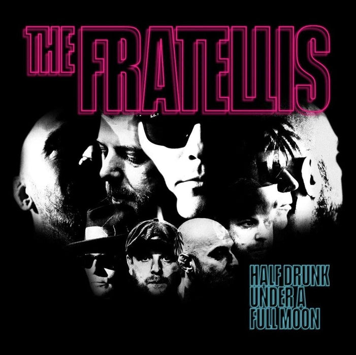 Fratellis (The) - Half Drunk Under A Full Moon;