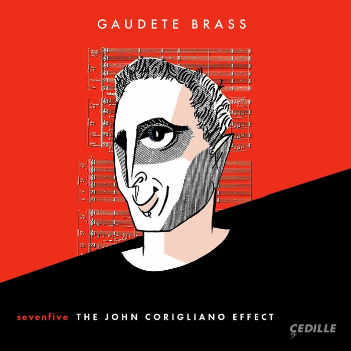 Gaudete Brass: Sevenfive. The John Corigliano Effect - Corigliano, Newman, Sampson, Winslow..;