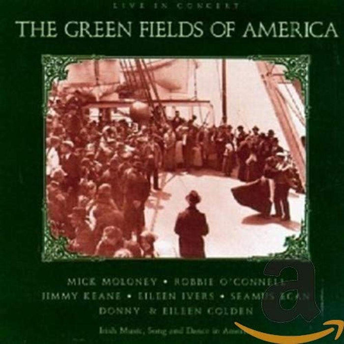 Green Fields Of America (The) - Live In Concert;
