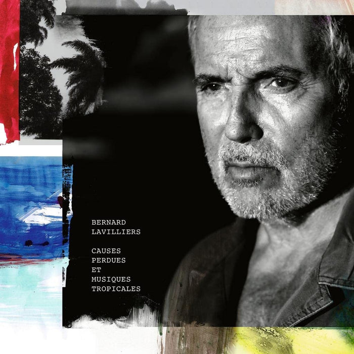 Bernard Lavilliers - Causes Perdues Et Musiques Tropicales;
