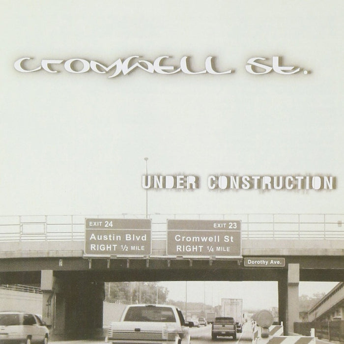 Cromwell St. - Under Construction;