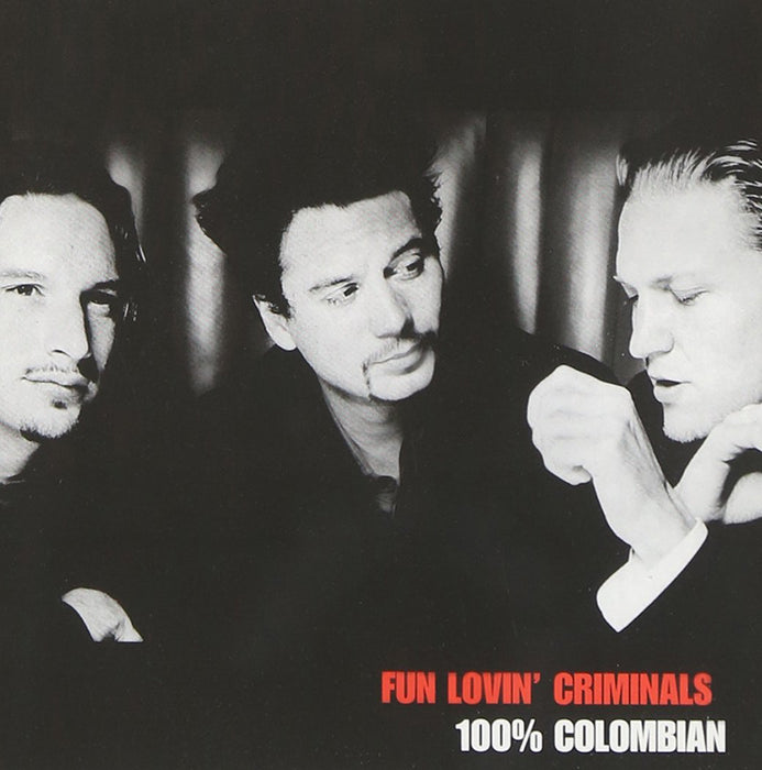 Fun Lovin' Criminals - 100% Colombian;