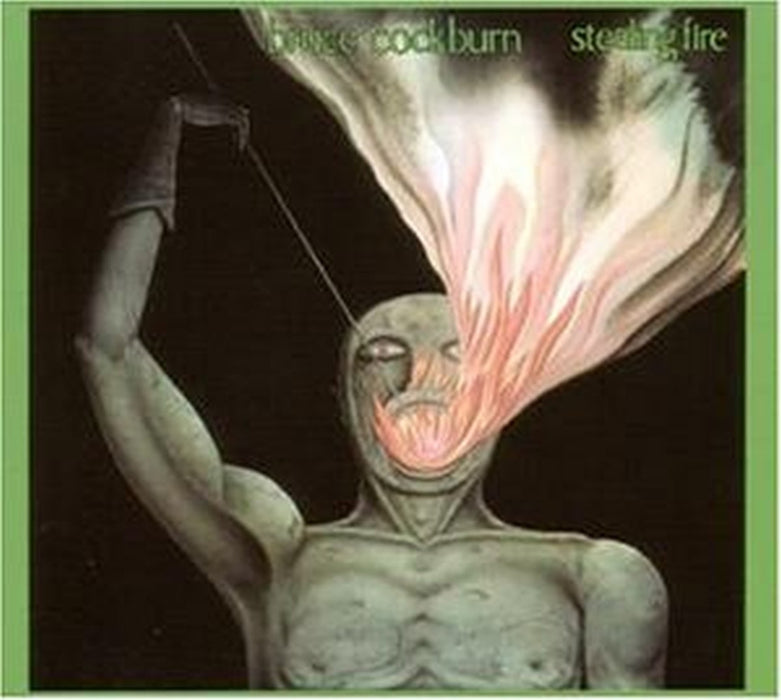 Bruce Cockburn - Stealing Fire;