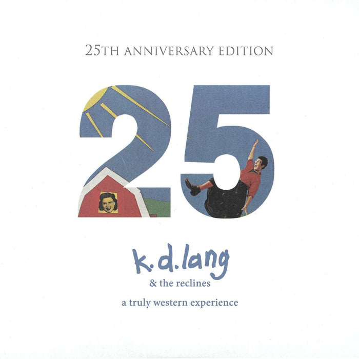 K.D. Lang & The Reclines - A Truly Western Experience (25 Anniversary);