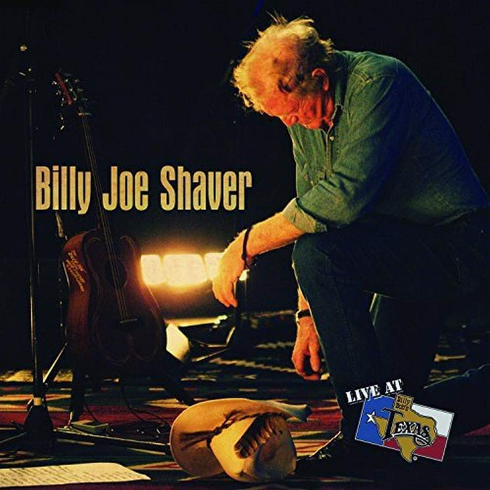 Billy Joe Shaver - Live At Billy Bobs Texas;