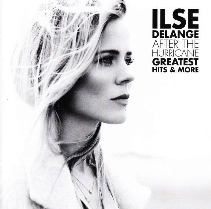 Ilse Delange - After The Hurricane. Greatest Hits & More;