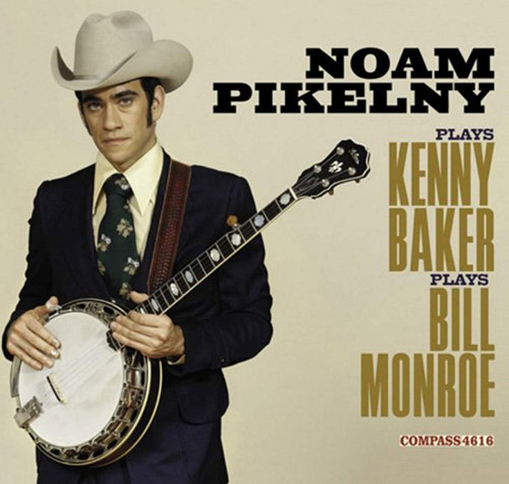 Noam Pikelny - Plays Kenny Baker & Bill Monroe;
