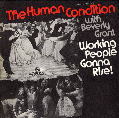 Human Condition (The) - Working People Gonna Rise!;
