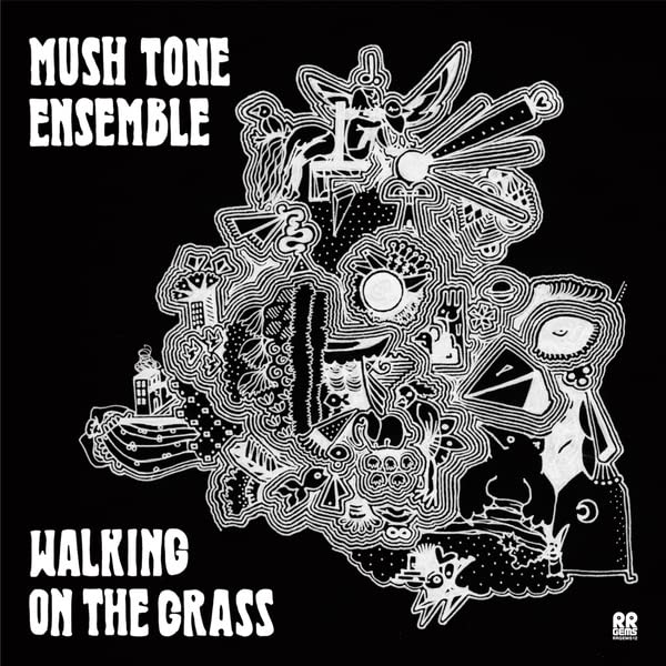 Mush Tone Ensemble - Walking On The Grass;