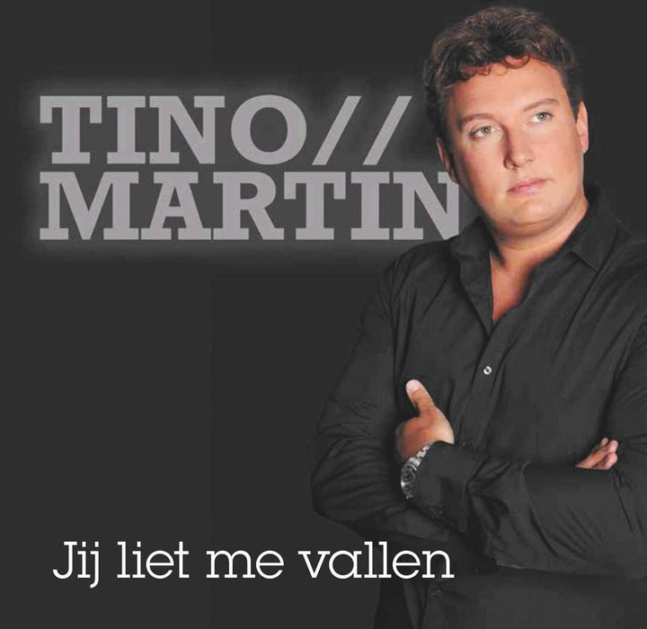 Tino Martin - Jij Liet Me Vallen;