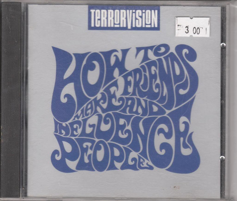 Terrorvision - How To Make Friends And Influence People;