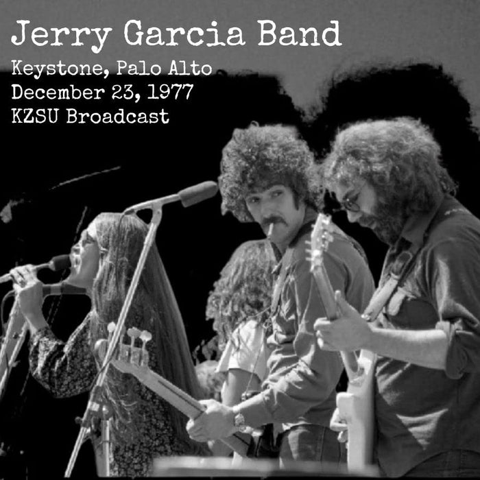 Jerry Garcia Band - Keystone, Palo Alto, December 23, 1977;