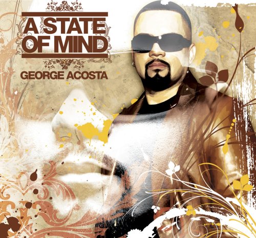 George Acosta - A State Of Mind;