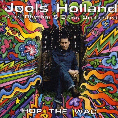 Jools Holland - Hop The Wag;