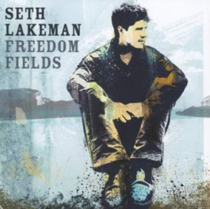 Seth Lakeman - Freedom Fields;