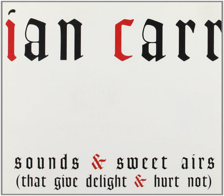 Ian Carr - Sounds &amp; Sweet Airs;