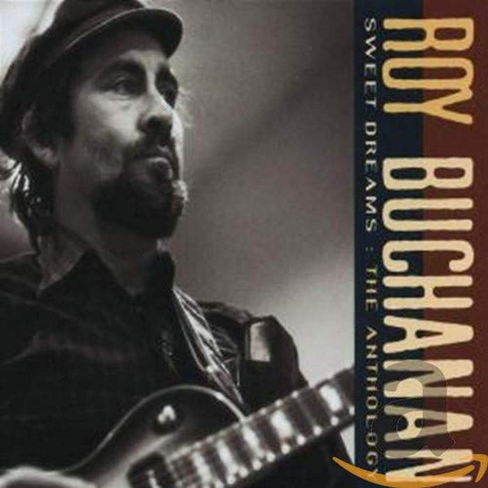 Roy Buchanan - Sweet Dreams The Anthology;