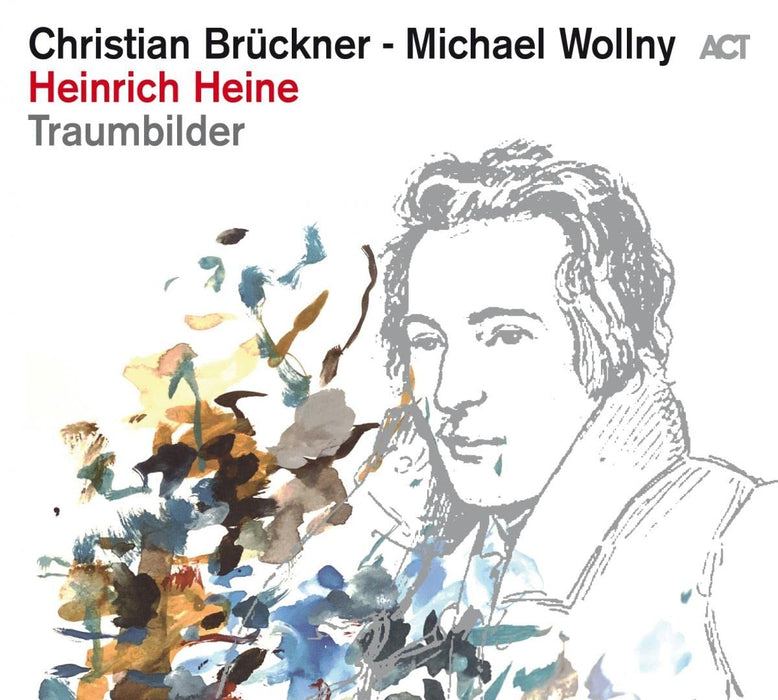 Michael Wollny & Christian Bruckner - Heinrich Heine Traumbilder;