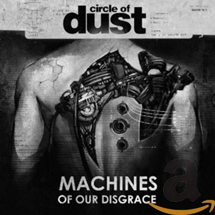 Circle Of Dust - Machines Of Our Disgrace;