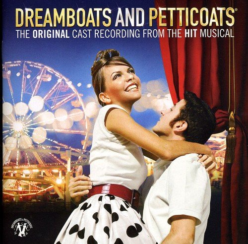 Dreamboats And Petticoats: The Original Cast Recording / Various;
