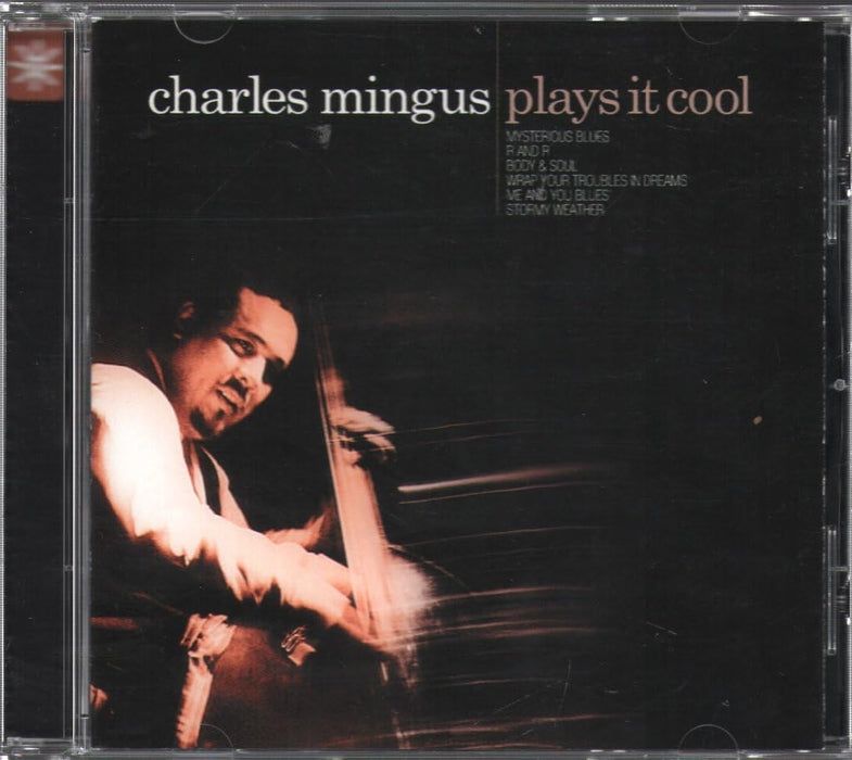 Charles Mingus - Plays It Cool;