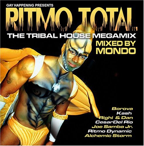 Gay Happening Presents Ritmo Total The Tribal House Mix / Various;