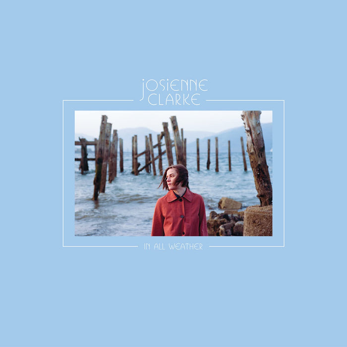 Josienne Clarke - In All Weather;