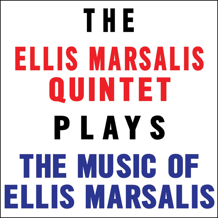Ellis Marsalis Quintet - Plays The Music Of Ellis Marsalis;