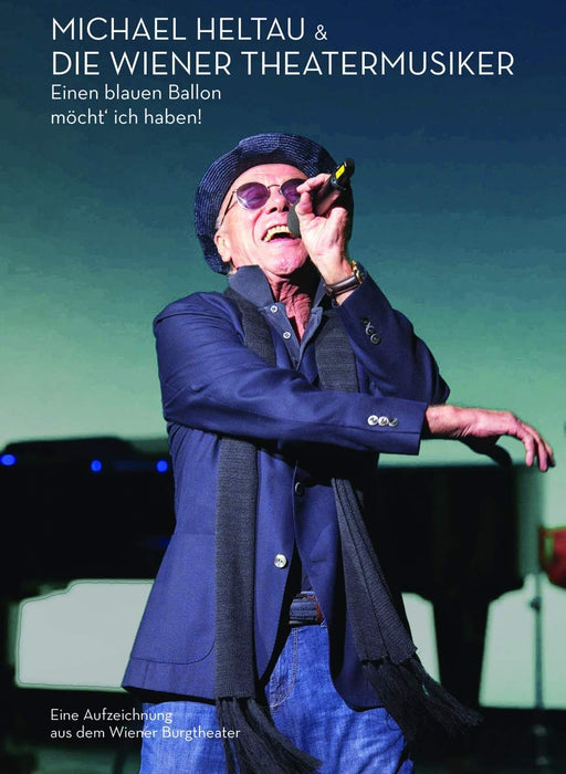 Michael Heltau - Einen Blauen Ballon Macht' Ich Haben!;