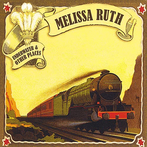 Melissa Ruth - Underwater & Other Places;
