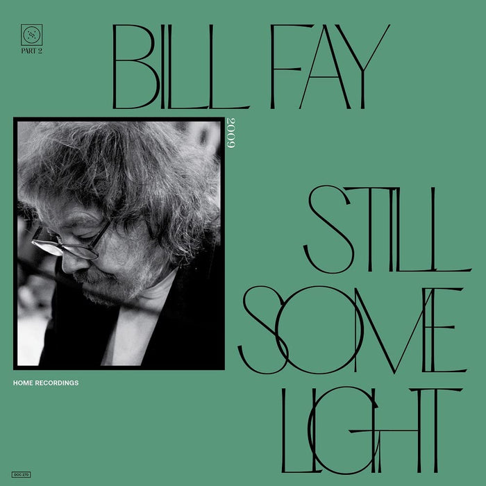 Bill Fay - Still Some Light: Part 2 (2 Lp);