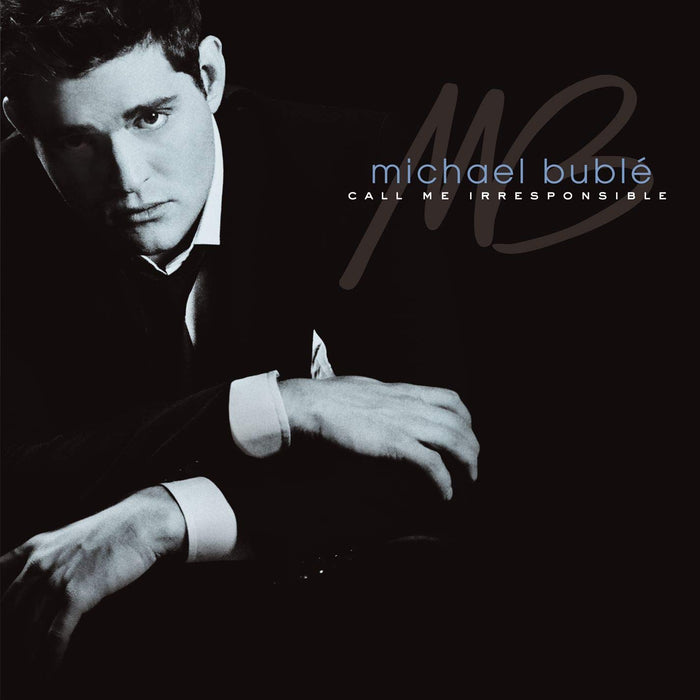 Michael Buble' - Call Me Irresponsible;