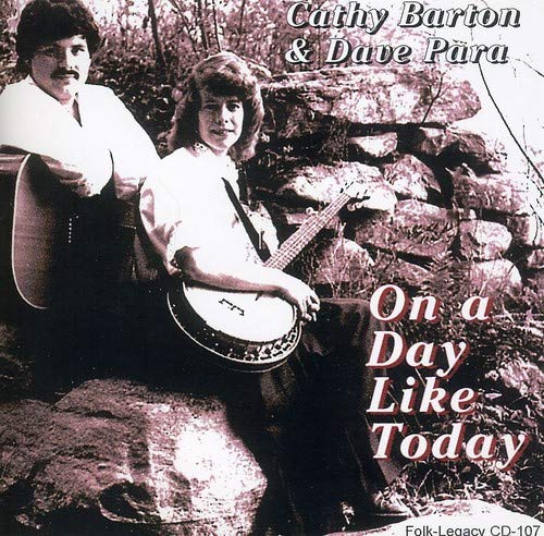 Cathy Barton & Dave Para - On A Day Like Today;