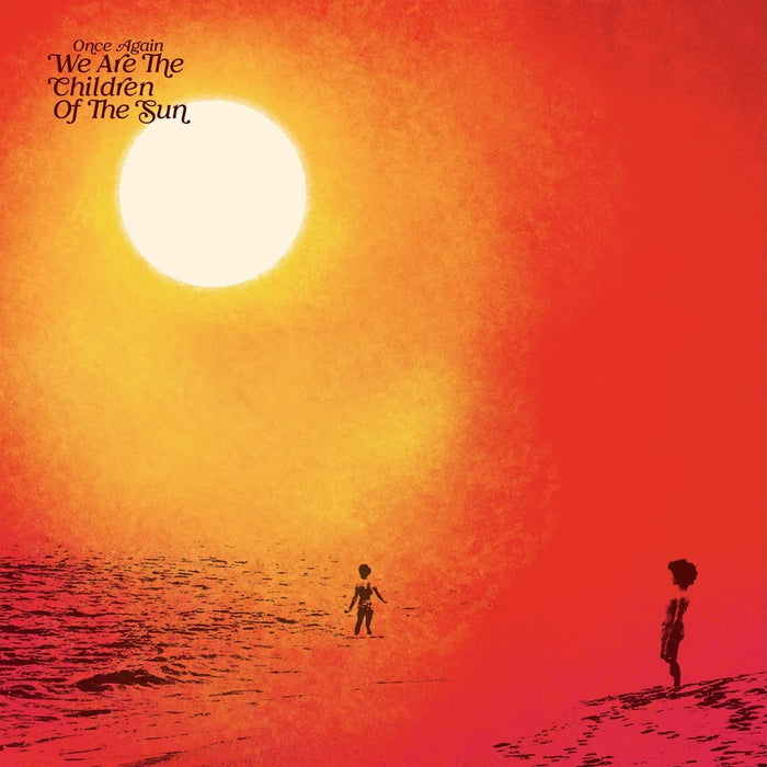 Once Again We Are The Children Of The Sun / Various;