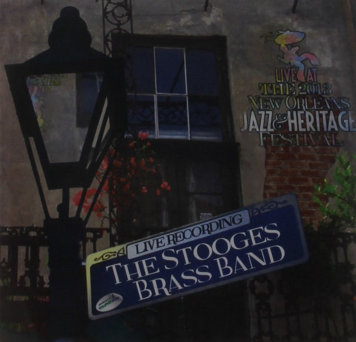 Stooges Brass Band (The) - Live At Jazzfest 2013;