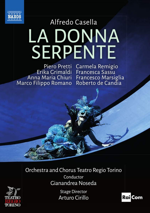 Alfredo Casella - La Donna Serpente;