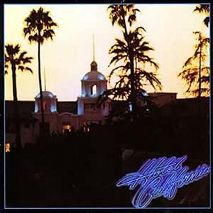 Eagles - Hotel California;