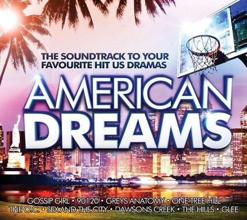 American Dreams: The Soundtrack To Your Favourite Hit US Dramas (2 Cd);