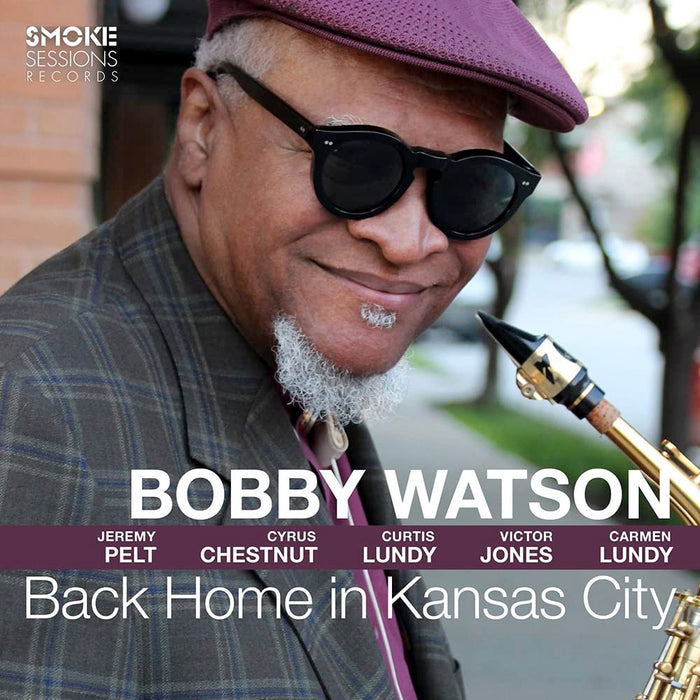 Bobby Watson - Back Home In Kansas City;