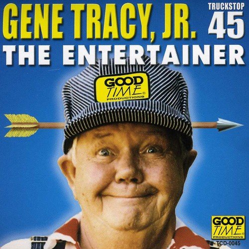 Gene Tracy Jr. - Entertainer;