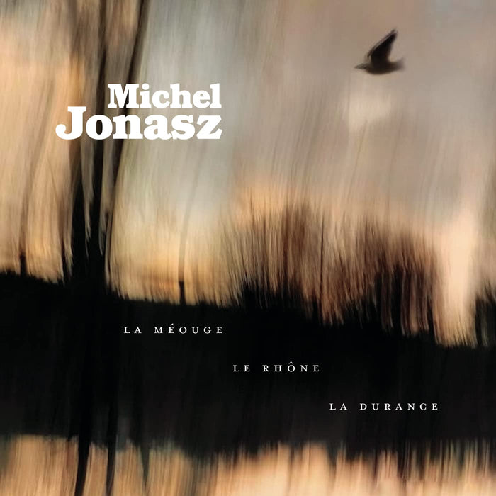 Michel Jonasz - La Meouge, Le Rhone, La Durance;