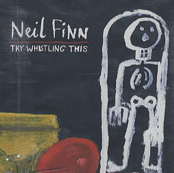 Neil Finn - Try Whistling This;
