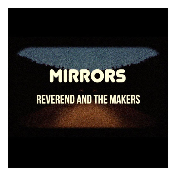 Reverend And The Makers - Mirrors (Deluxe);