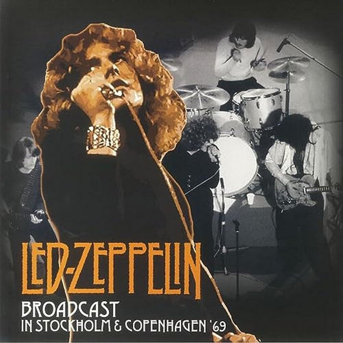 Led Zeppelin - Broadcast In Stockholm And Copenhagen;