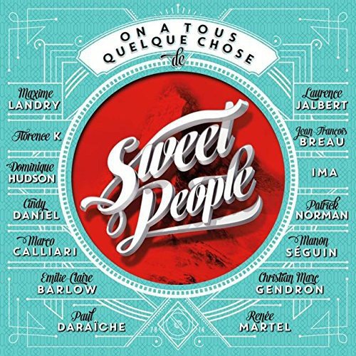 On A Tous Quelque Chose De Sweet People / Various;