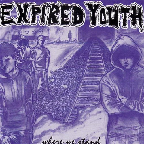 Expired Youth - Where We Stand;