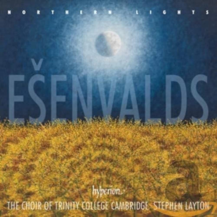 Trinity College Choir/layton - Esenvalds/northern Lights;