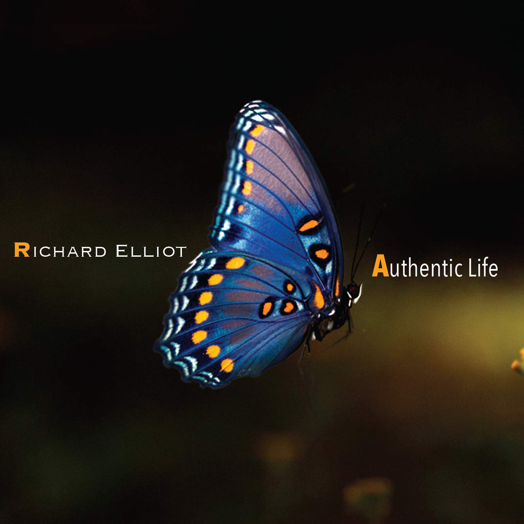 Richard Elliott - Authentic Life;