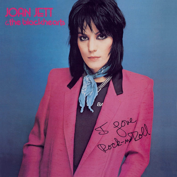 Joan Jett & The Blackhearts - I Love Rock N Roll;